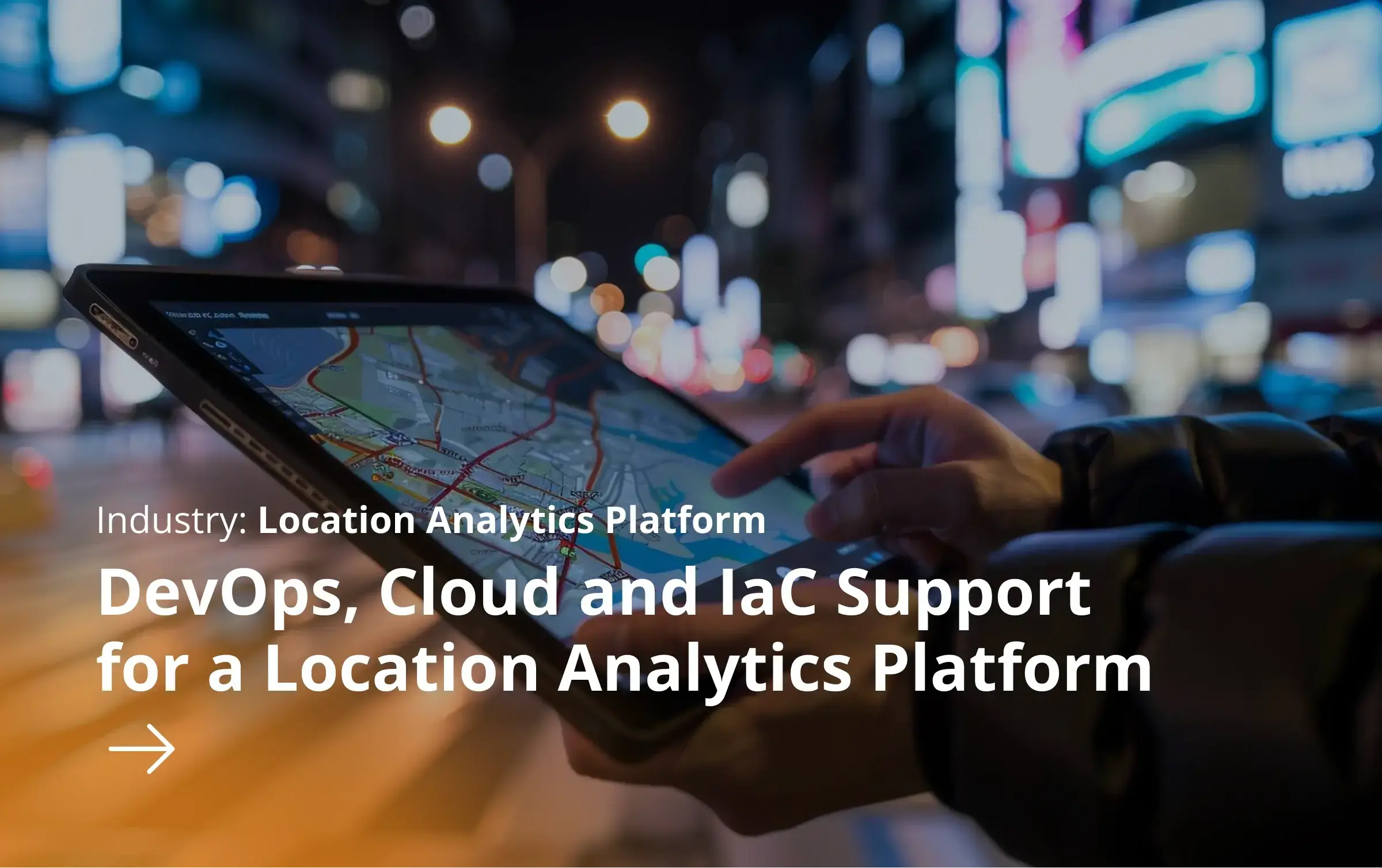 devops_cloud_and_iac_support_for_a_location_analytics_platform